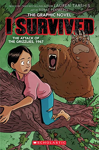 I Survived the Attack of the Grizzlies, 1967 (I Survived Graphic Novel #5) - Hardcover