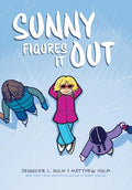 Sunny Figures It Out: A Graphic Novel (Sunny #6): Volume 6 - Hardcover