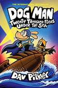 Dog Man: Twenty Thousand Fleas Under the Sea: A Graphic Novel (Dog Man #11): From the Creator of Captain Underpants: Volume 11 - Hardcover
