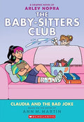 Claudia and the Bad Joke: A Graphic Novel (the Baby-Sitters Club #15): Volume 15 - Paperback