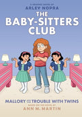 Mallory and the Trouble with Twins: A Graphic Novel (the Baby-Sitters Club #17): Volume 17 - Hardcover