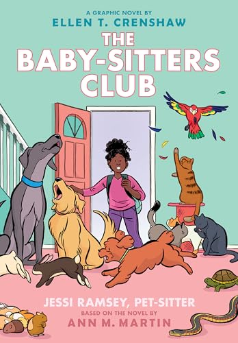 Jessi Ramsey, Pet-Sitter: A Graphic Novel (the Baby-Sitters Club #18): Volume 18 - Hardcover