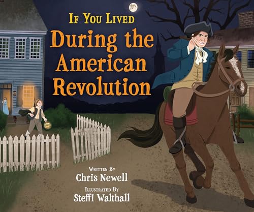 If You Lived During the American Revolution - Library Binding