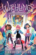 House of Elephants (Witchlings 3): Volume 3 - Hardcover