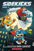 Sidekicks: A Graphic Novel: Volume 1 - Paperback