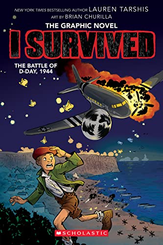 I Survived the Battle of D-Day, 1944 (I Survived Graphic Novel #9): Volume 9 - Paperback