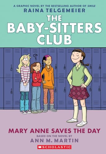 Mary Anne Saves the Day: A Graphic Novel (the Baby-Sitters Club #3): Volume 3 - Paperback