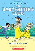 Kristy's Big Day: A Graphic Novel (the Baby-Sitters Club #6): Volume 6 - Paperback