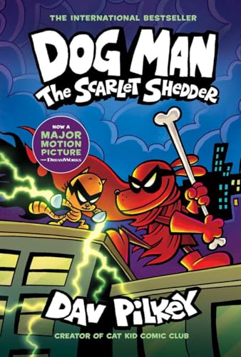 Dog Man: The Scarlet Shedder: A Graphic Novel (Dog Man #12): From the Creator of Captain Underpants: Volume 12 - Hardcover