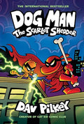 Dog Man: The Scarlet Shedder: A Graphic Novel (Dog Man #12): From the Creator of Captain Underpants: Volume 12 - Library Binding