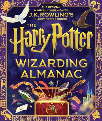 The Harry Potter Wizarding Almanac: The Official Magical Companion to J.K. Rowling's Harry Potter Books - Hardcover