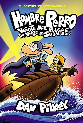 Hombre Perro: Veinte Mil Pulgas de Viaje En Submarino (Dog Man: Twenty Thousand Fleas Under the Sea): Volume 11 - Hardcover