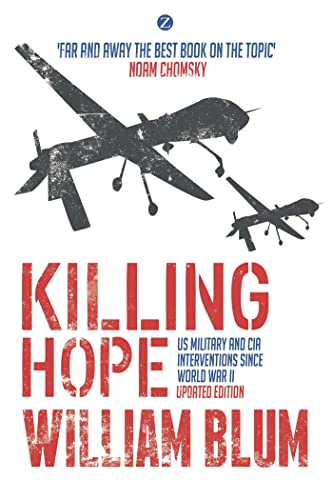 Killing Hope: Us Military and CIA Interventions Since World War II - Paperback