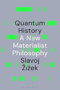 Quantum History: A New Materialist Philosophy - Hardcover
