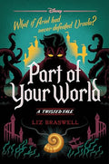 Part of Your World: A Twisted Tale - Hardcover