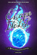 Escape from the Isle of the Lost: A Descendants Novel - Hardcover
