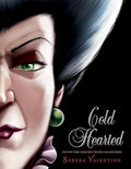 Cold Hearted: A Tale of the Wicked Stepmother - Hardcover