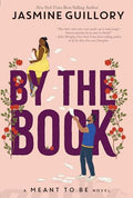 By the Book: A Meant to Be Novel - Paperback