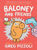 Baloney and Friends - Hardcover