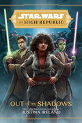 Star Wars: The High Republic: Out of the Shadows - Hardcover
