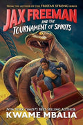 Jax Freeman and the Tournament of Spirits - Hardcover