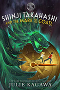 Shinji Takahashi and the Mark of the Coatl - Hardcover