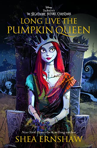 Long Live the Pumpkin Queen: Tim Burton's the Nightmare Before Christmas - Hardcover