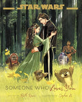 Star Wars: Someone Who Loves You - Hardcover