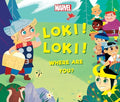 Loki! Loki! Where Are You? - Hardcover