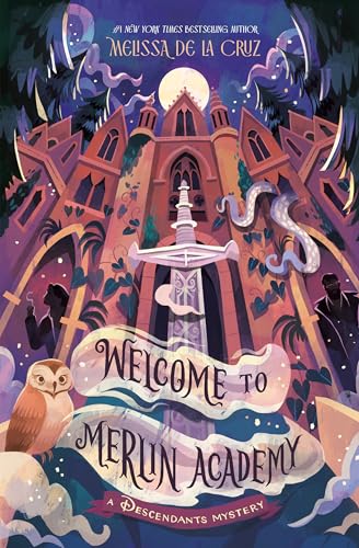 Welcome to Merlin Academy: A Descendants Mystery - Hardcover