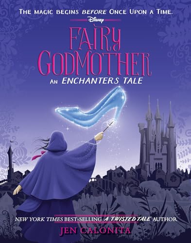 Fairy Godmother: An Enchanters Tale - Hardcover