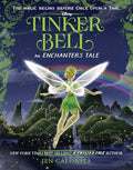Tinker Bell: An Enchanters Tale - Hardcover