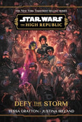 Star Wars: The High Republic: Defy the Storm - Hardcover