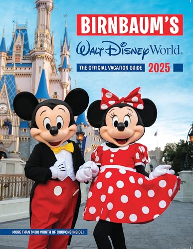 Birnbaum's 2025 Walt Disney World: The Official Vacation Guide - Paperback