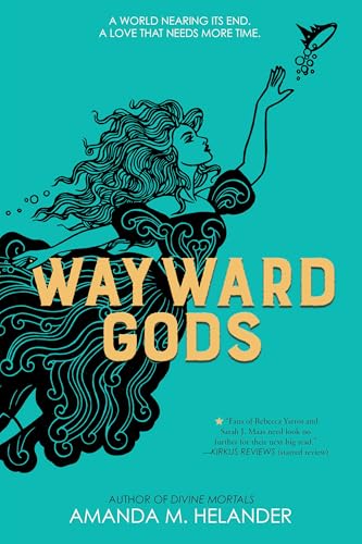 Wayward Gods: Divine Mortals, Book Two - Hardcover