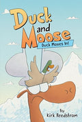 Duck and Moose: Duck Moves In! - Hardcover