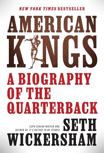 American Kings: A Biography of the Quarterback - Hardcover