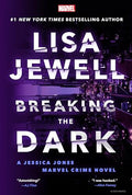 Breaking the Dark: A Jessica Jones Marvel Crime Novel - Paperback
