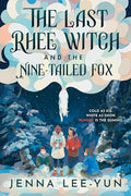 The Last Rhee Witch and the Nine-Tailed Fox - Hardcover