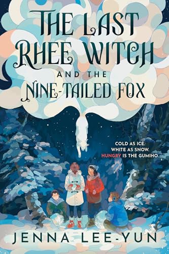 The Last Rhee Witch and the Nine-Tailed Fox - Hardcover