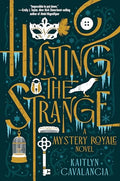 Hunting the Strange: A Mystery Royale Novel - Hardcover