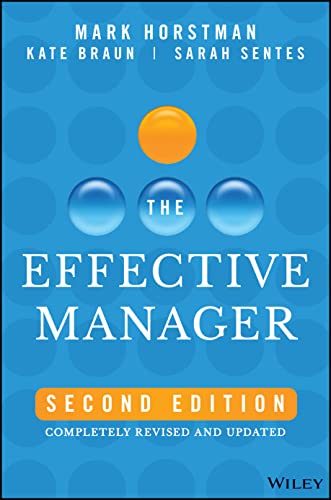 The Effective Manager: Completely Revised and Updated - Hardcover