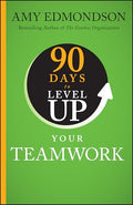 90 Days to Level Up Your Teamwork - Hardcover