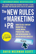 The New Rules of Marketing & PR: How to Use Content Marketing, Ai, Social Media, Podcasting, Video, and Newsjacking to Reach Buyers Directly - Paperback