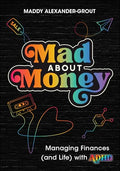Mad about Money: Managing Finances (and Life) with ADHD - Paperback