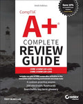 Comptia A+ Complete Review Guide: Core 1 Exam 220-1201 and Core 2 Exam 220-1202 - Paperback