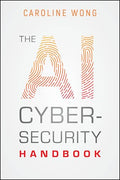 The AI Cybersecurity Handbook - Paperback