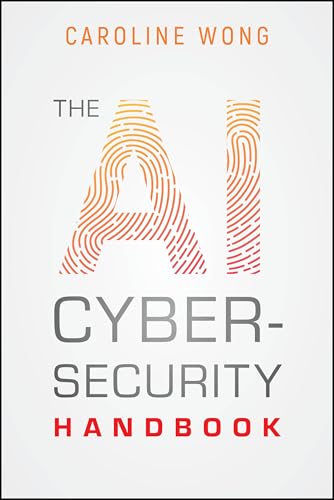 The AI Cybersecurity Handbook - Paperback