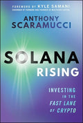 Solana Rising: Investing in the Fast Lane of Crypto - Hardcover