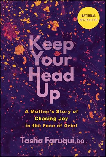 Keep Your Head Up: A Mother's Story of Chasing Joy in the Face of Grief - Hardcover